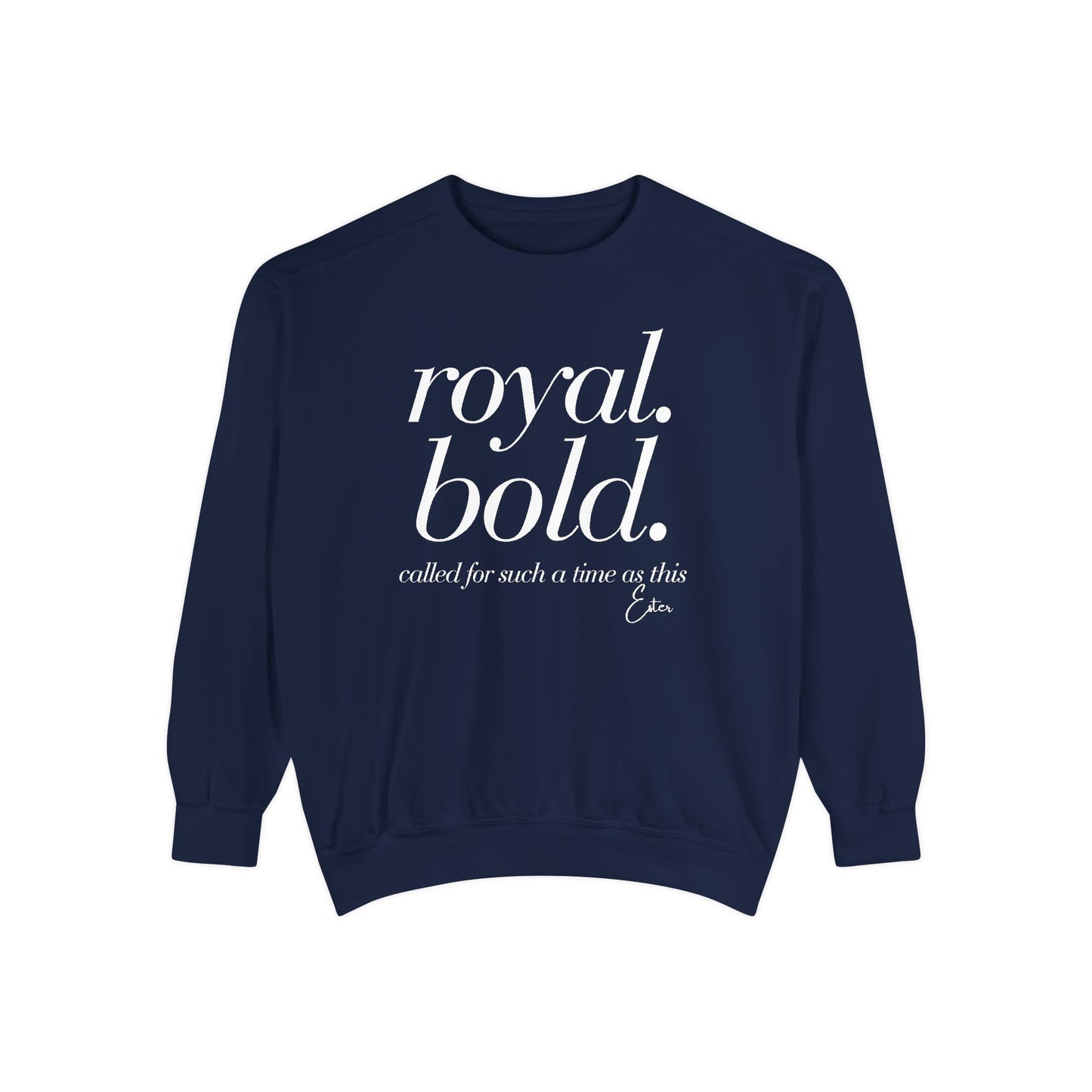 Esther: Royal. Bold. Called for Such a Time as This Crewneck Sweatshirt
