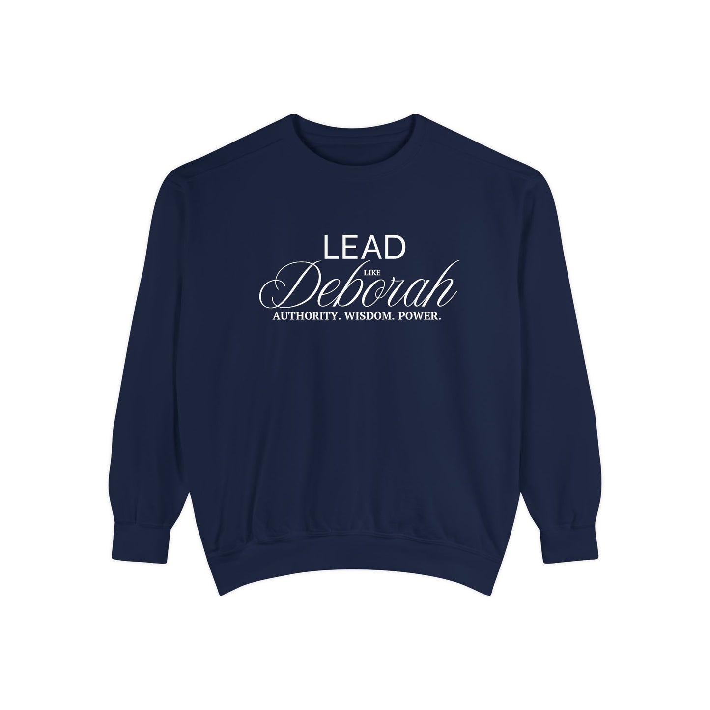 Lead Like Deborah – Authority. Wisdom. Power. Crewneck Sweatshirt