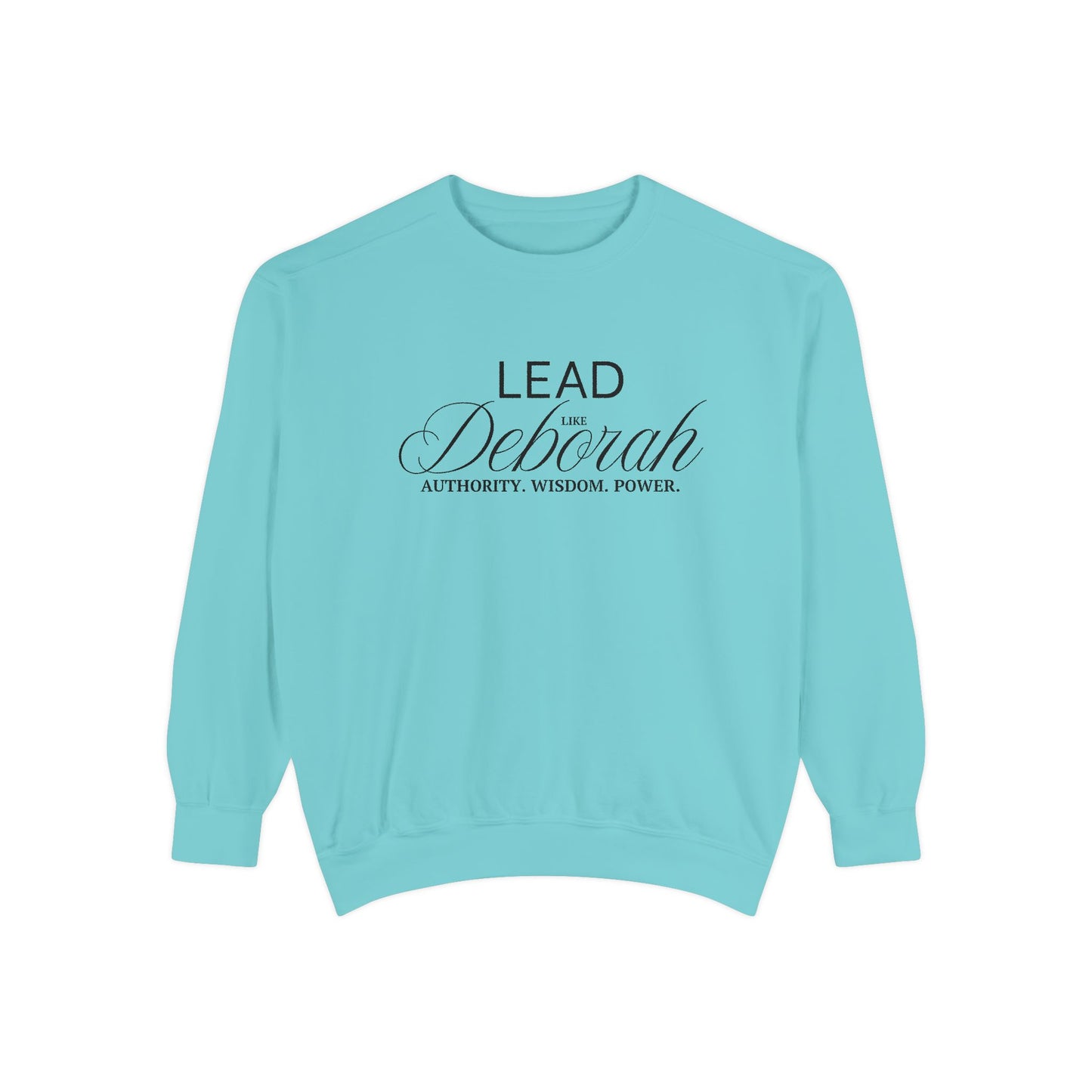 Lead Like Deborah – Authority. Wisdom. Power. Crewneck Sweatshirt