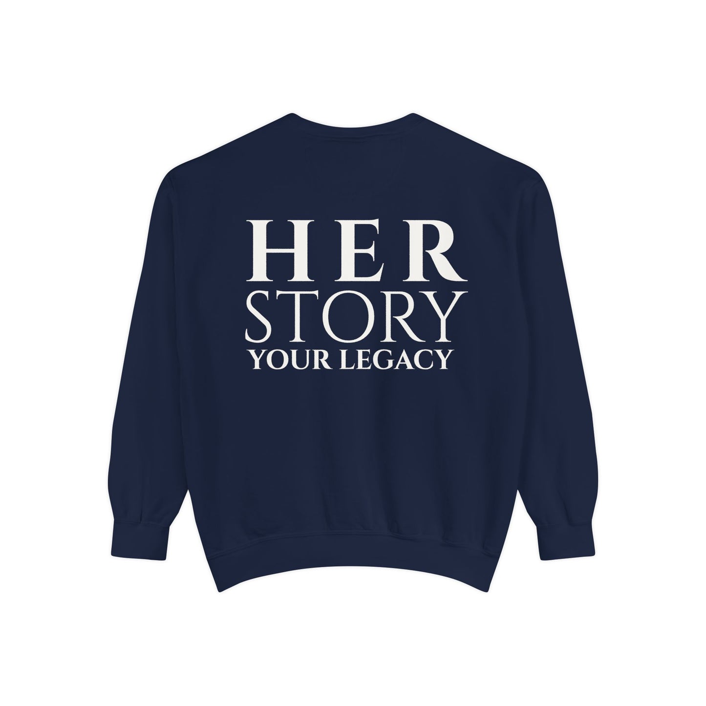 Her Story, Your Legacy Crewneck Sweatshirt