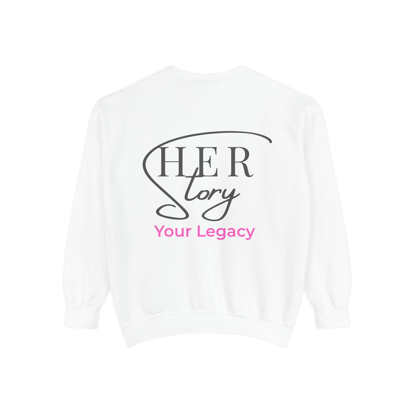 Her Story, Your Legacy Crewneck Sweatshirt