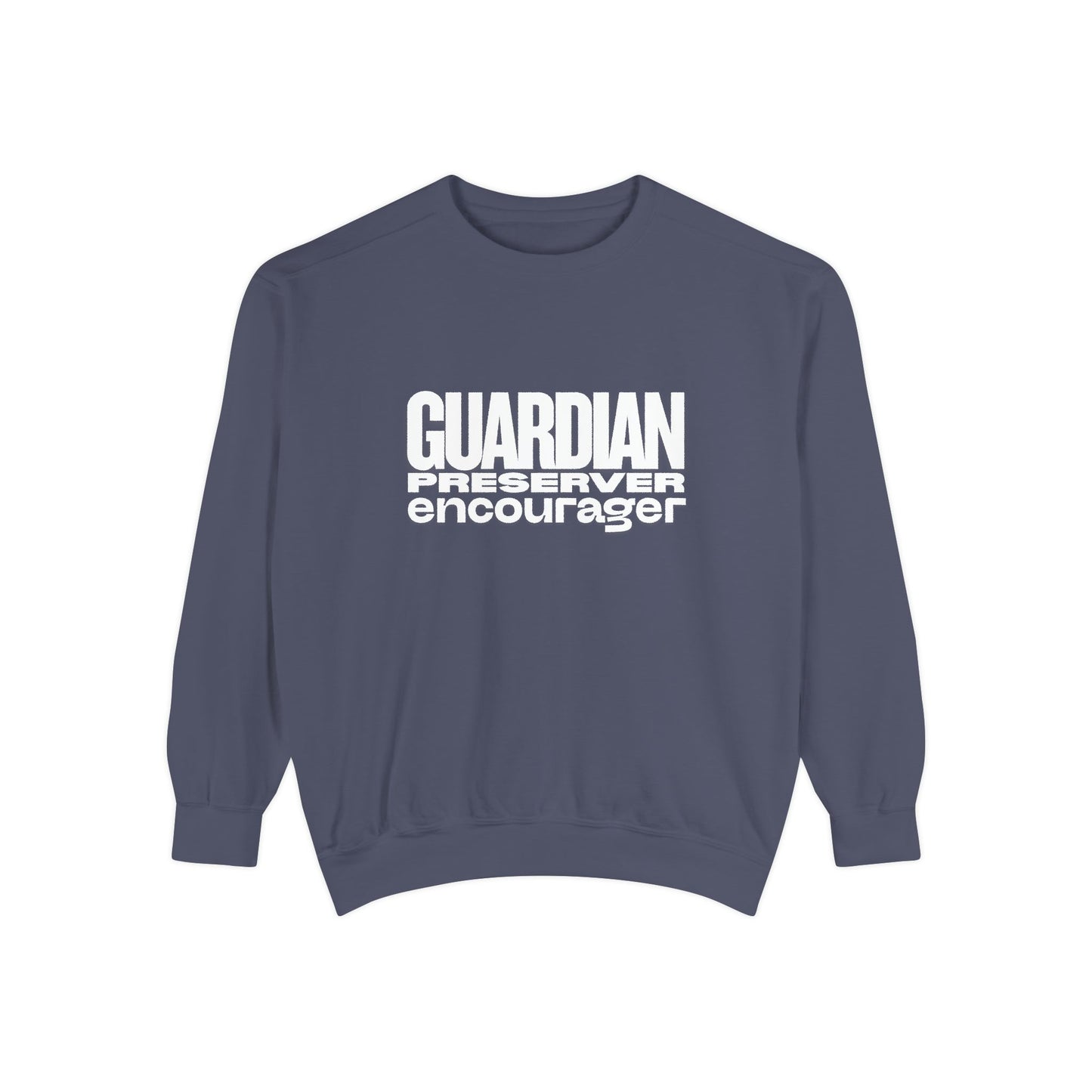 Guardian. Preserver. Encourager. Crewneck Sweatshirt