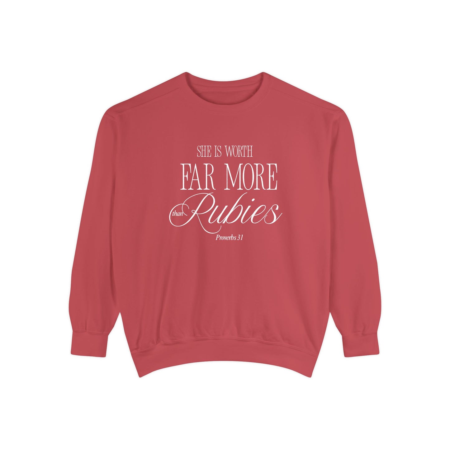 Proverbs 31: She Is Worth Far More Than Rubies Crewneck Sweatshirt