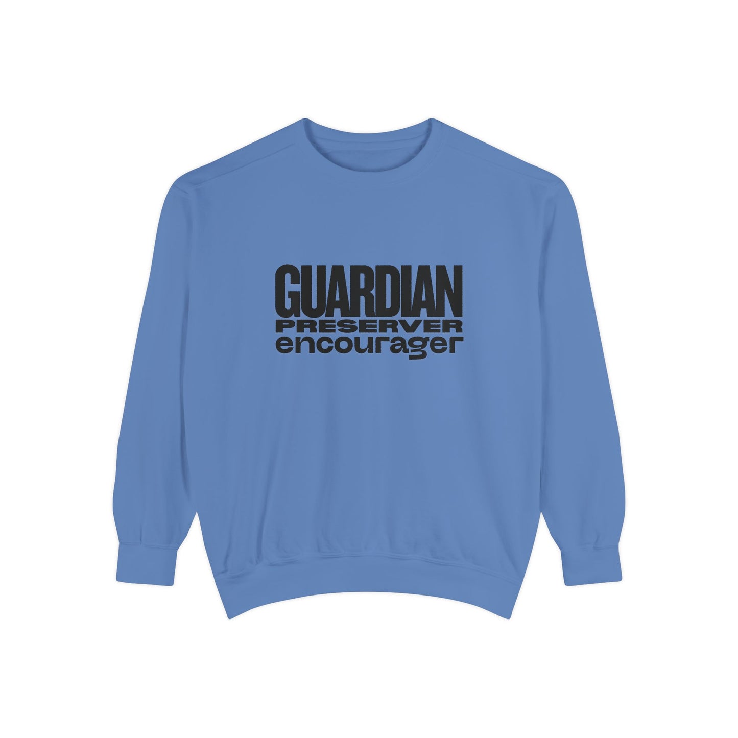 Guardian. Preserver. Encourager. Crewneck Sweatshirt