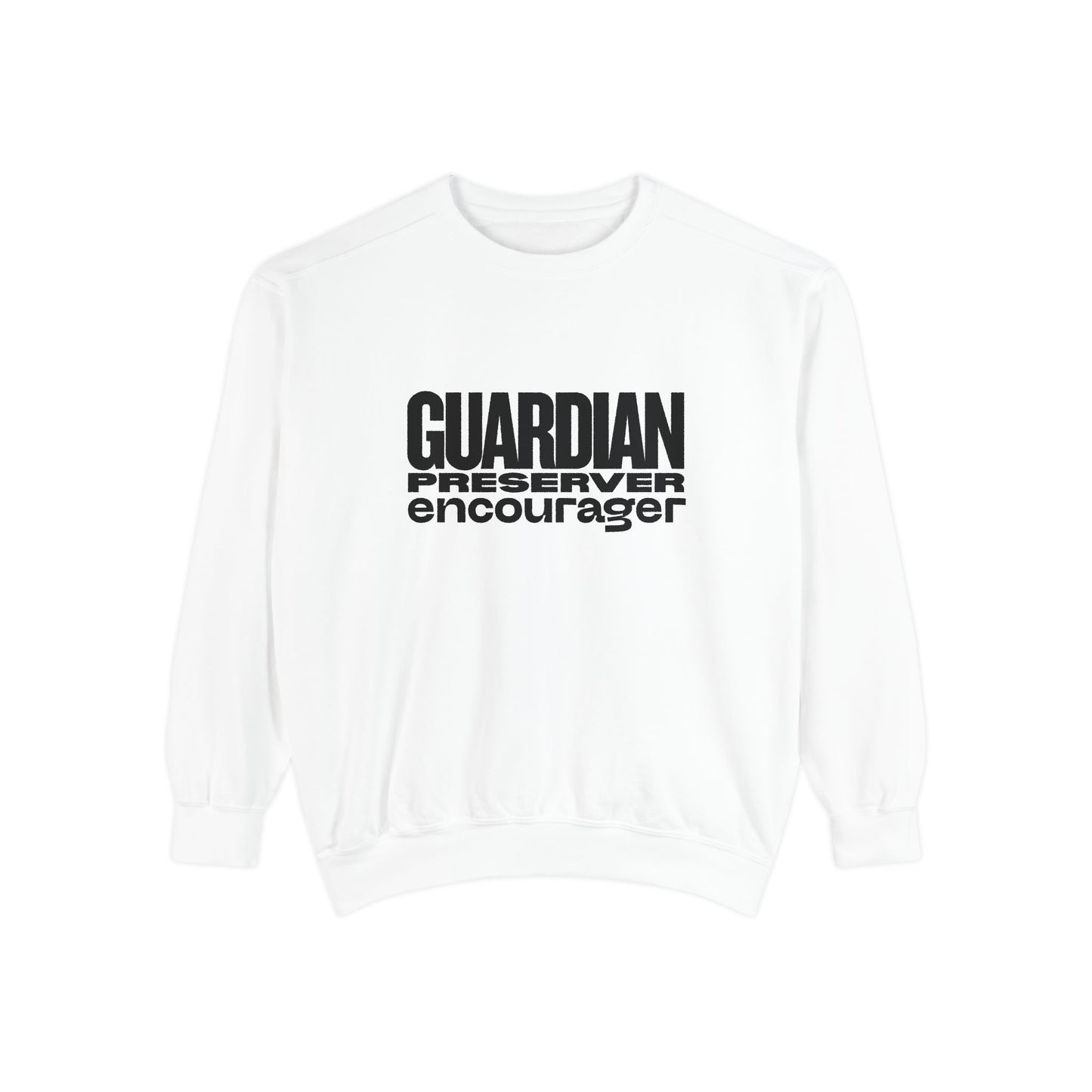 Guardian. Preserver. Encourager. Crewneck Sweatshirt