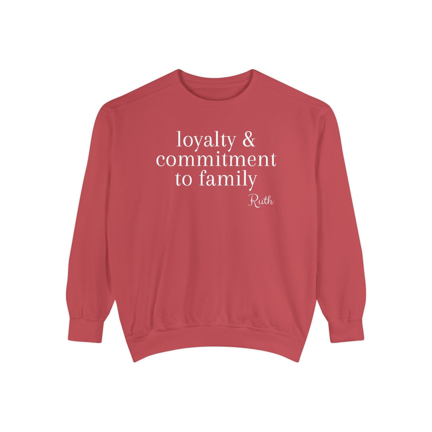 Ruth: Loyalty & Commitment to Family Crewneck Sweatshirt