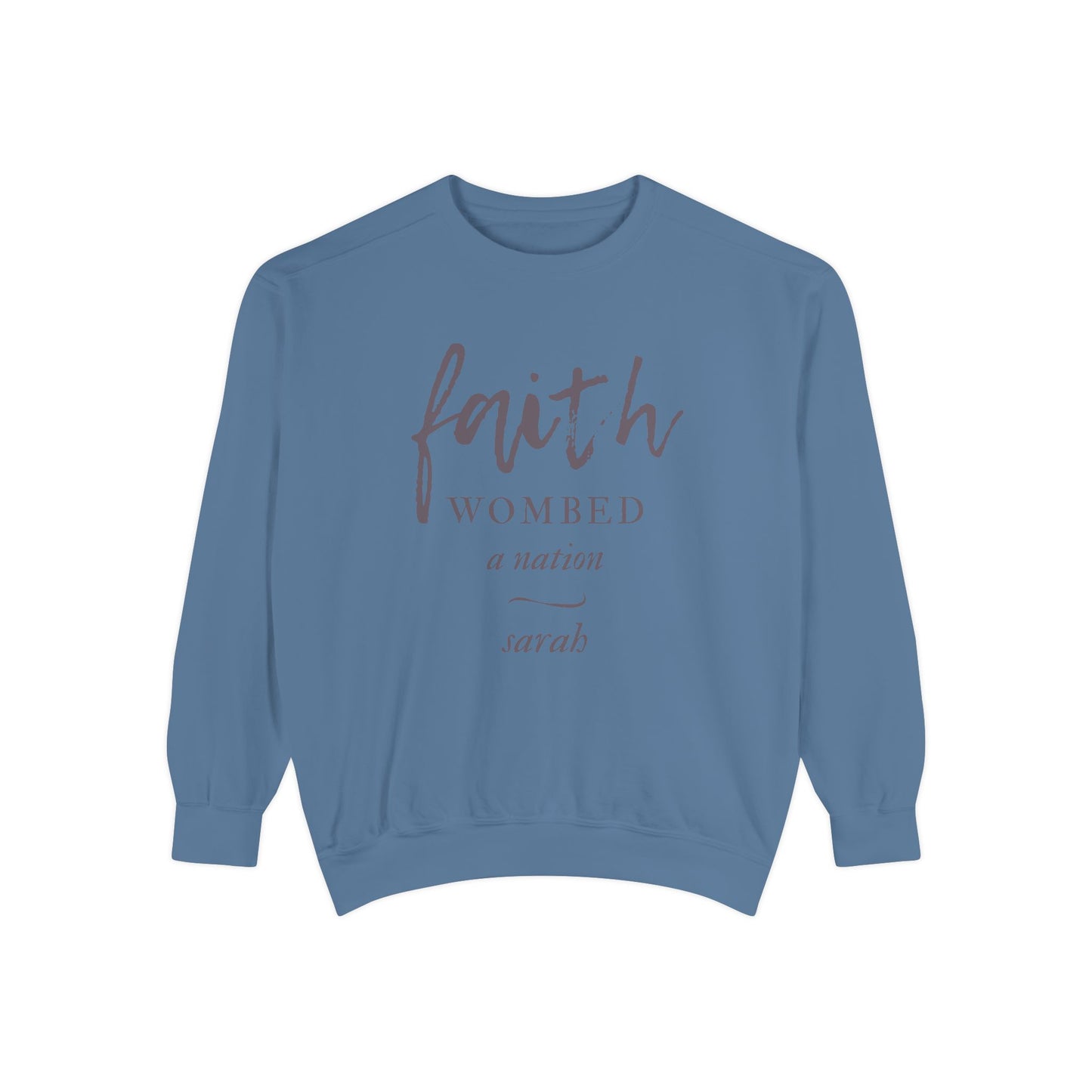 Sarah: Faith Wombed a Nation Crewneck Sweatshirt