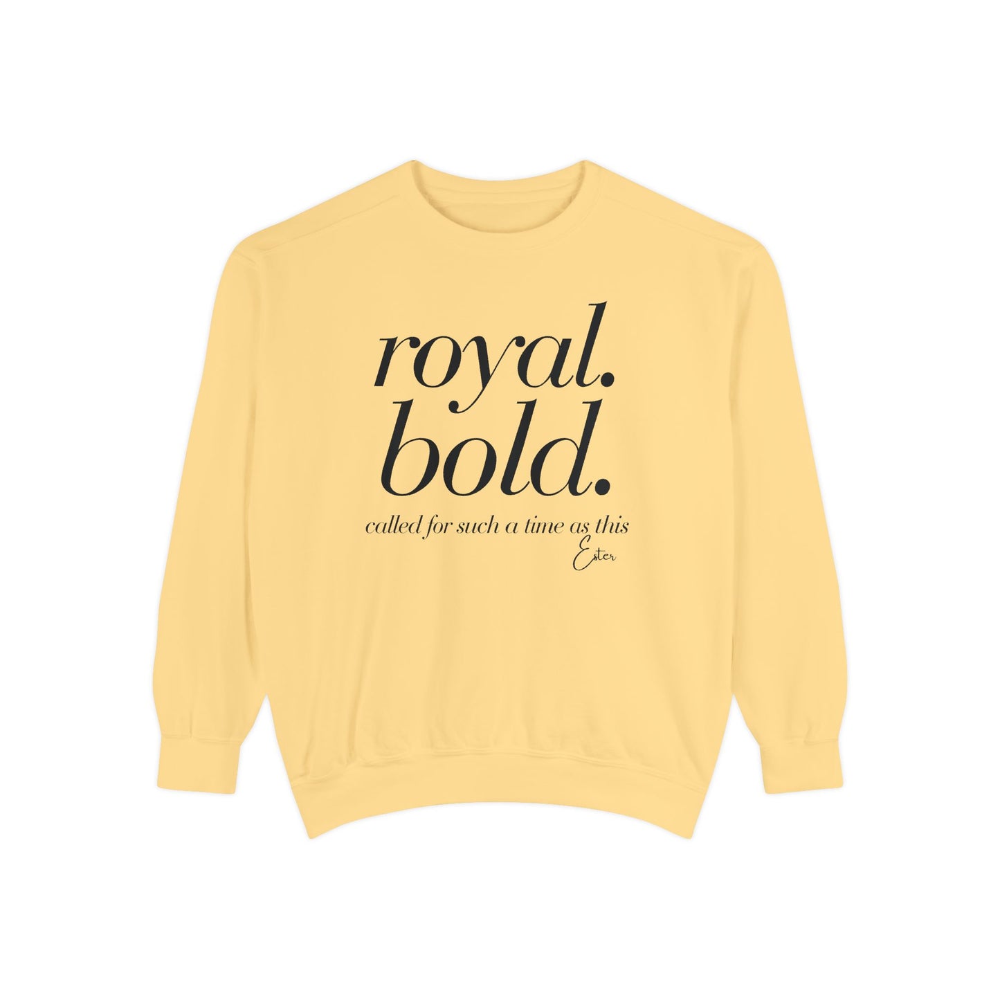 Esther: Royal. Bold. Called for Such a Time as This Crewneck Sweatshirt