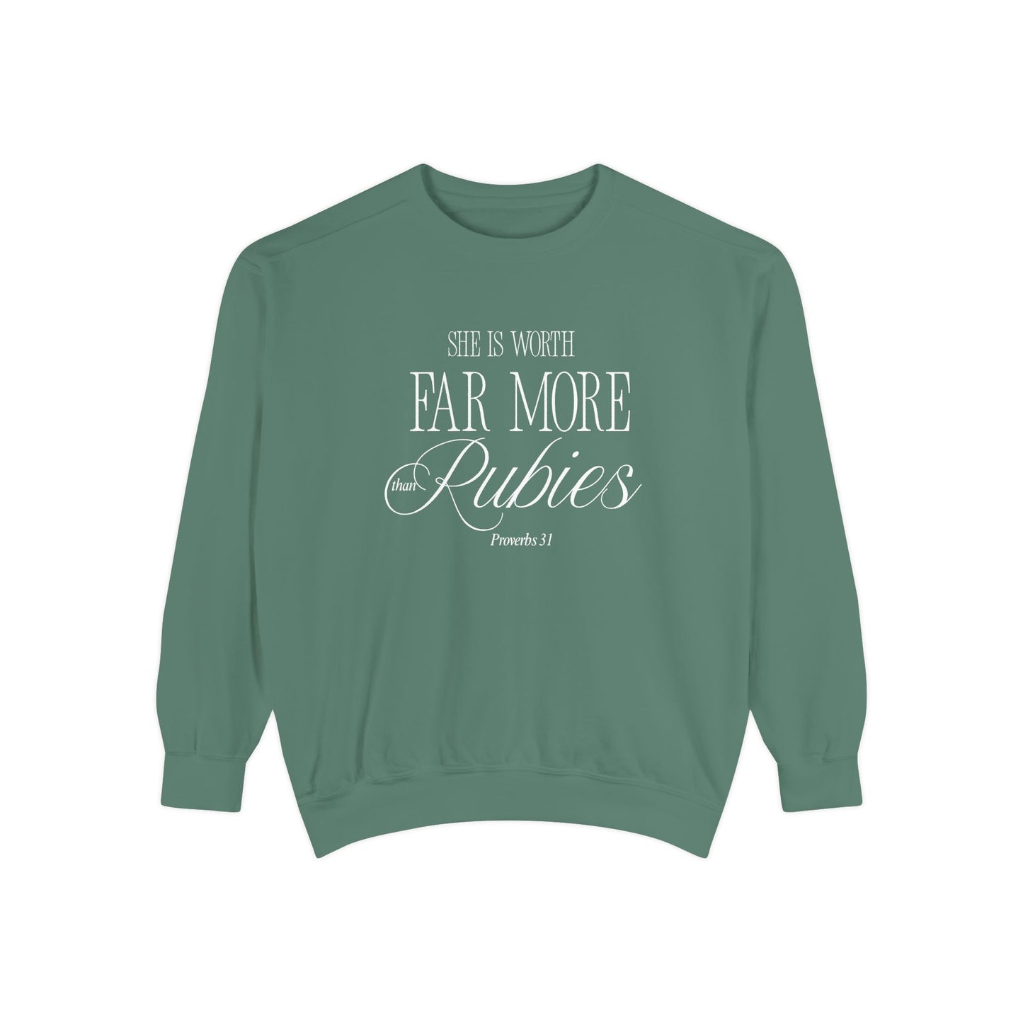Proverbs 31: She Is Worth Far More Than Rubies Crewneck Sweatshirt