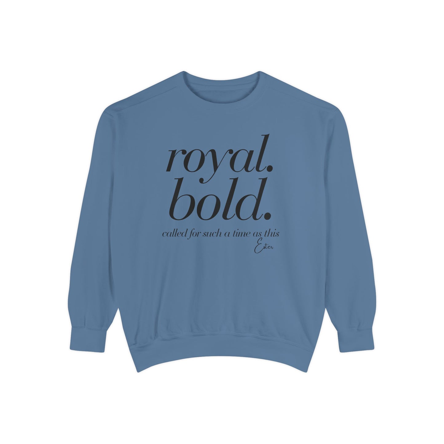 Esther: Royal. Bold. Called for Such a Time as This Crewneck Sweatshirt