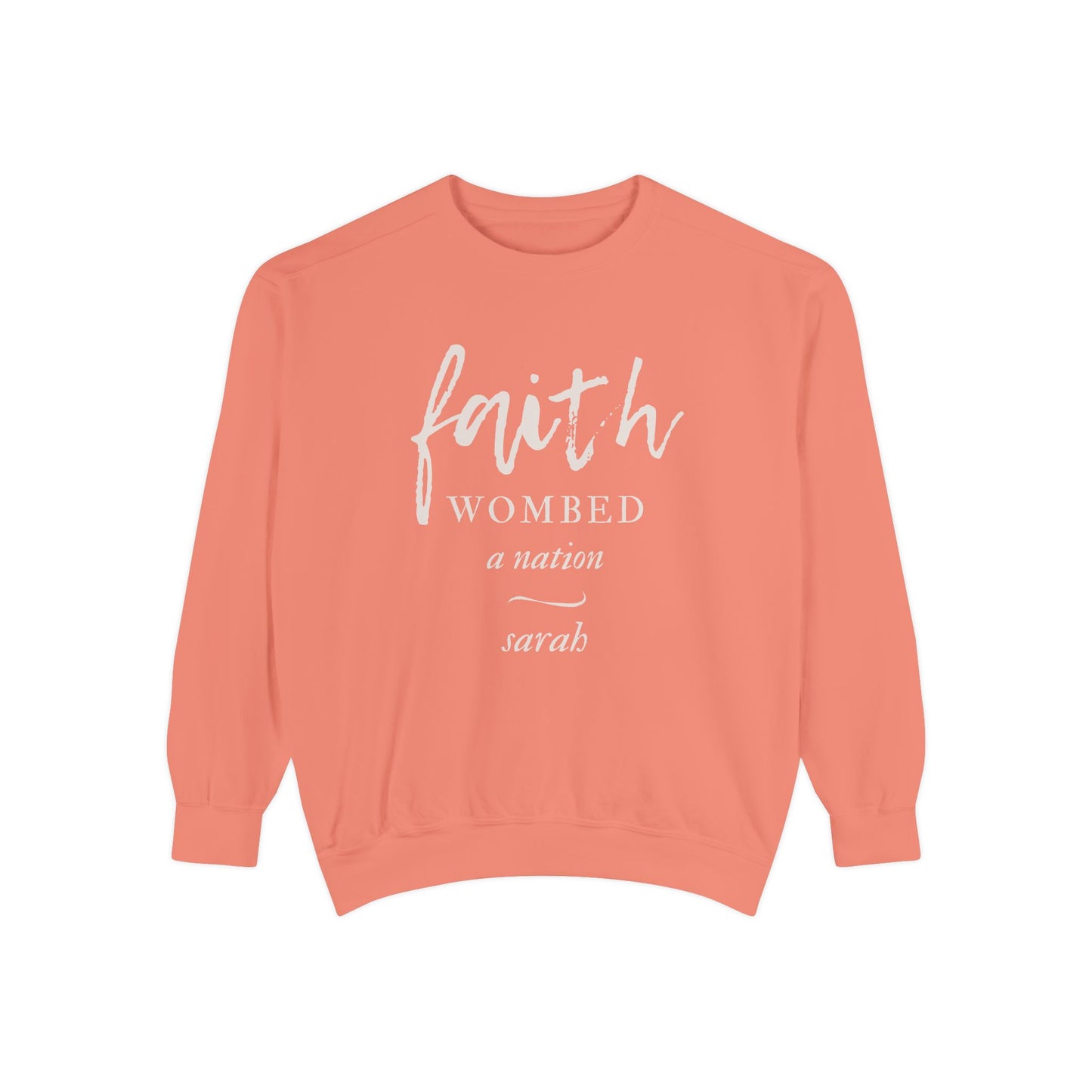 Sarah: Faith Wombed a Nation Crewneck Sweatshirt