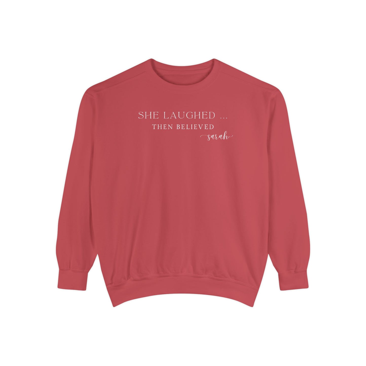 Sarah: She Laughed, Then Believed Crewneck Sweatshirt