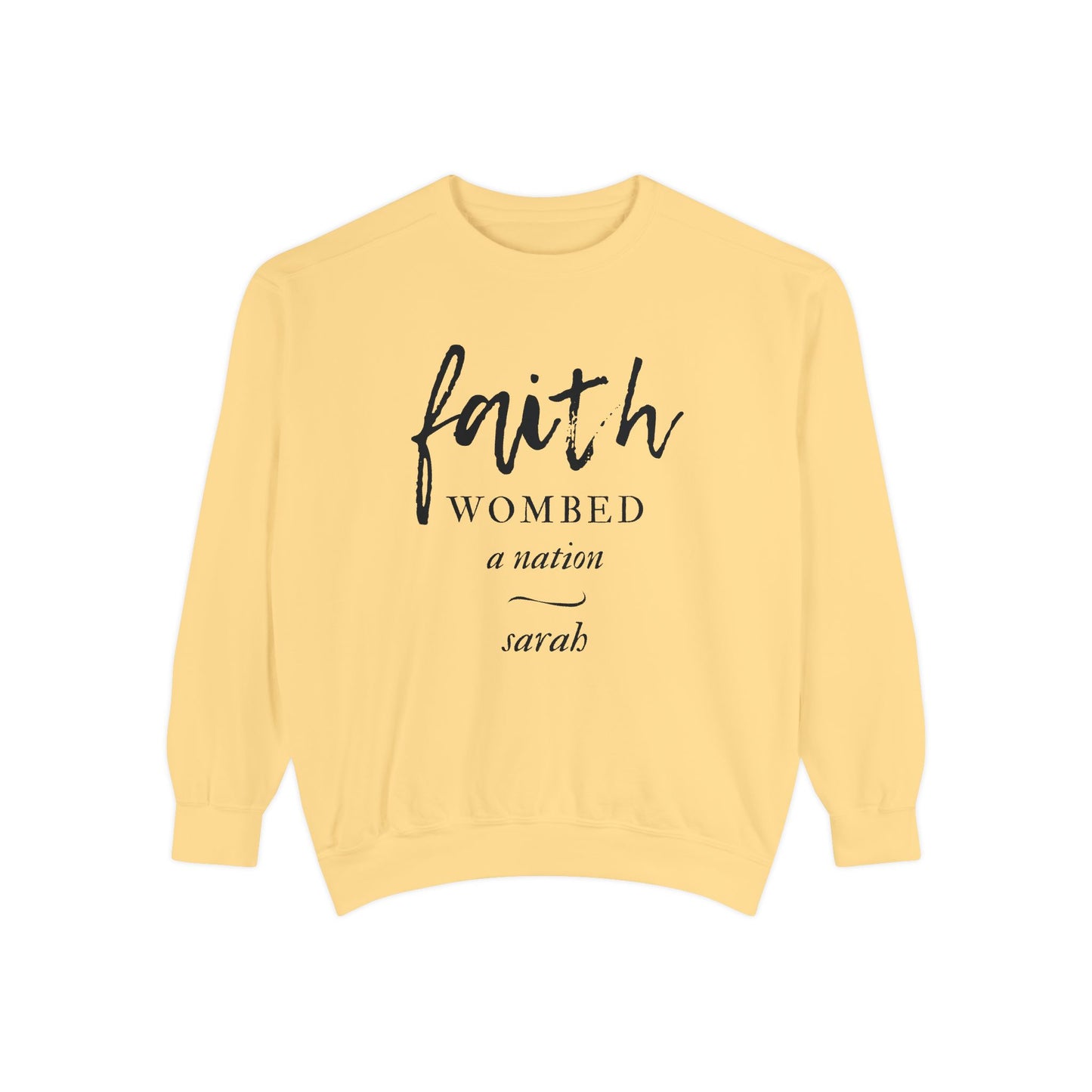 Sarah: Faith Wombed a Nation Crewneck Sweatshirt