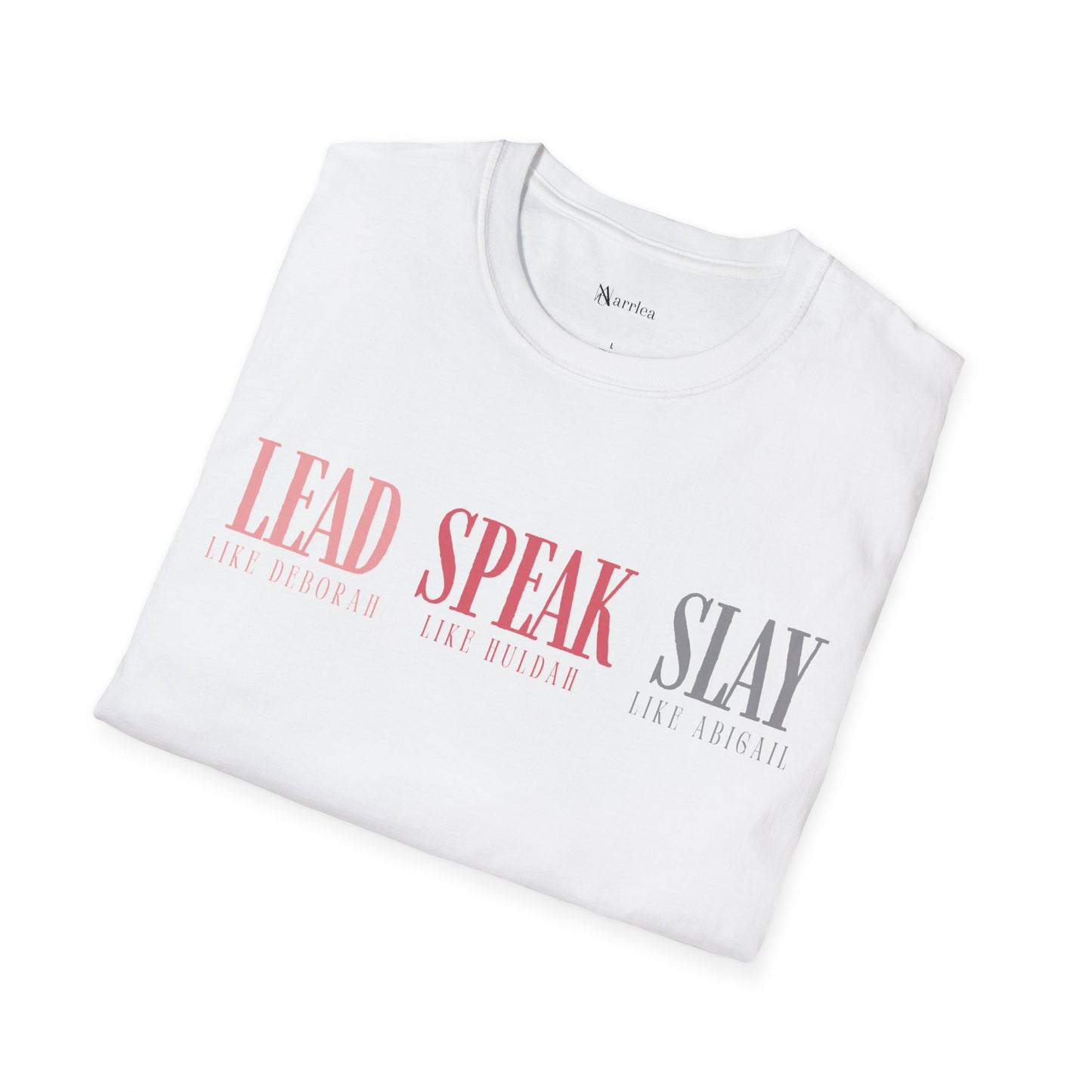 Lead Like Deborah. Speak Like Huldah. Slay Like Abigail.