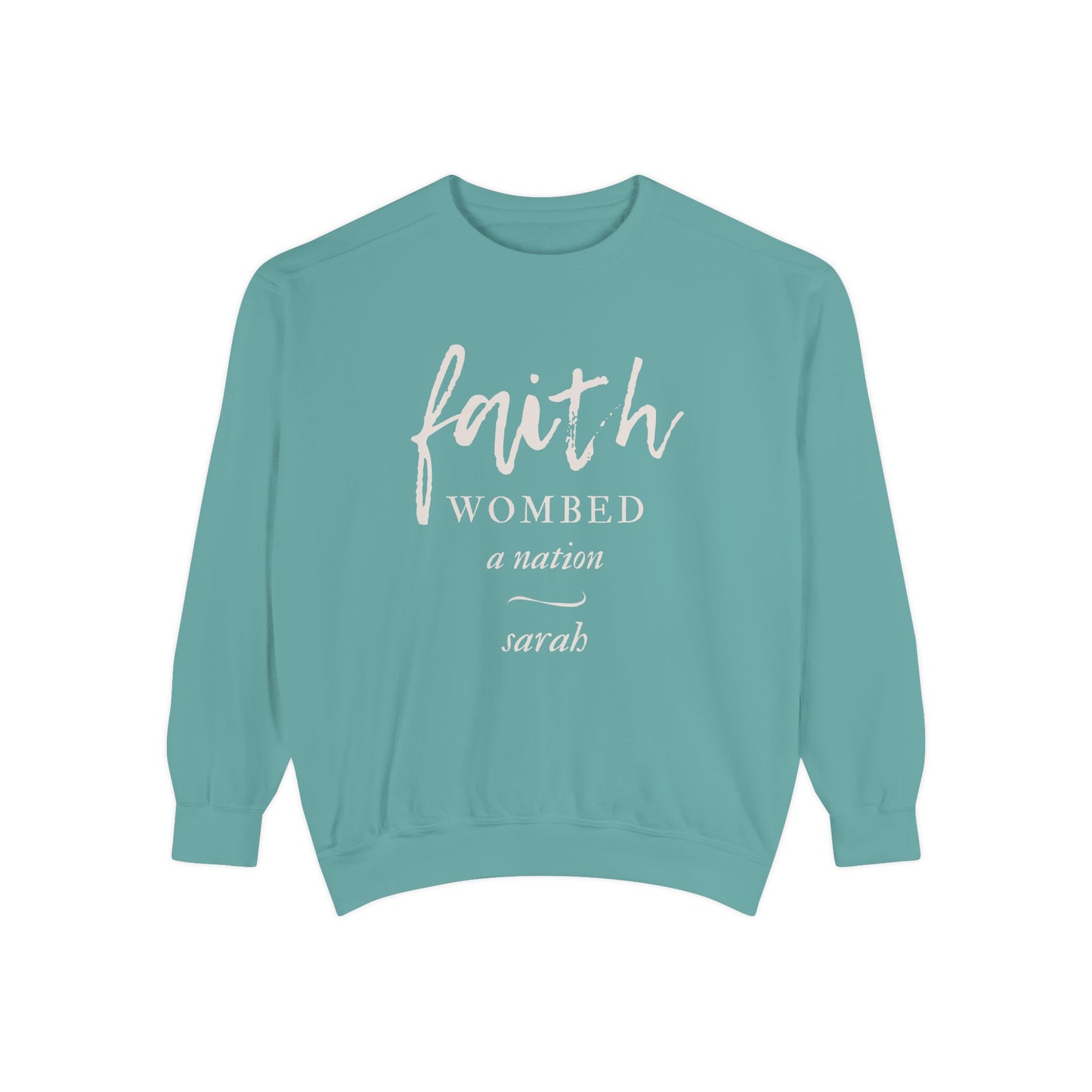 Sarah: Faith Wombed a Nation Crewneck Sweatshirt